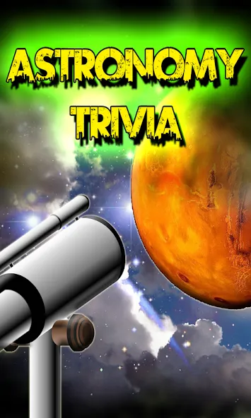 Взломанная Astronomy Trivia Universe Quiz (Астрономическая викторина Вселенной)  [МОД Unlimited Money] — последняя версия apk на Андроид screen 1